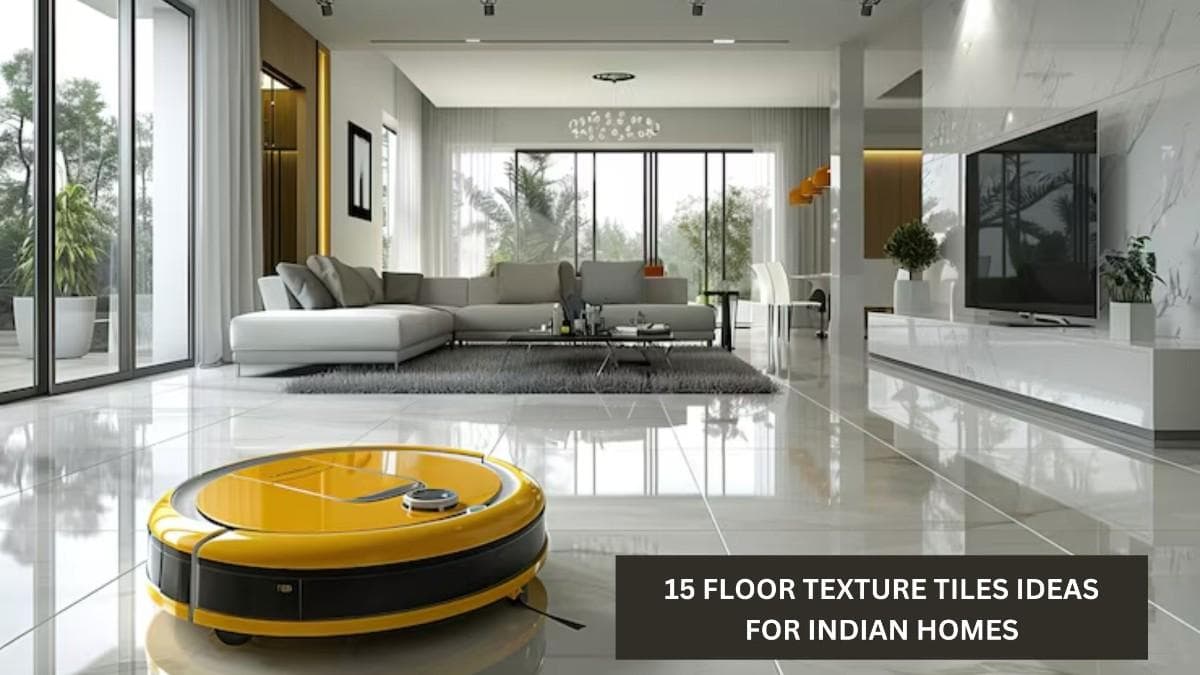15 Floor Texture Ideas & Textured Floor Tiles for Indian Homes