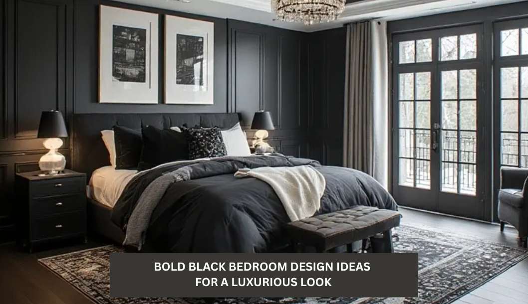 10 Bold Black Bedroom Design Ideas for a Luxurious Look