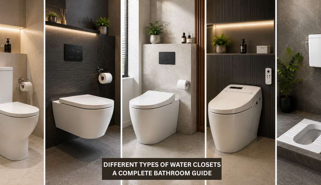 Different Types of Water Closets: A Complete Bathroom Guide