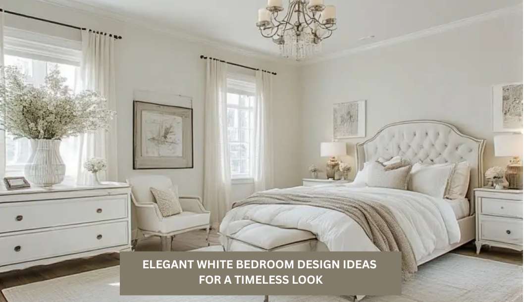 12 Elegant White Bedroom Design Ideas for a Timeless Look