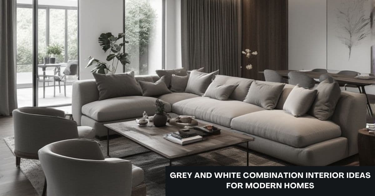 10 Grey and White Combination Interior Ideas for Modern Homes