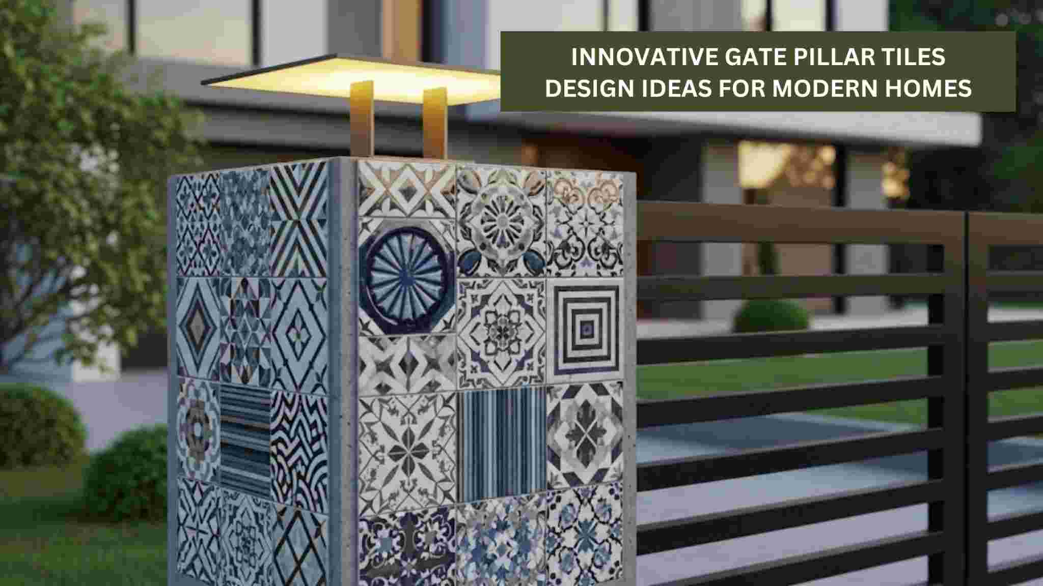 Innovative Gate Pillar Tiles Design Ideas for Modern Homes
