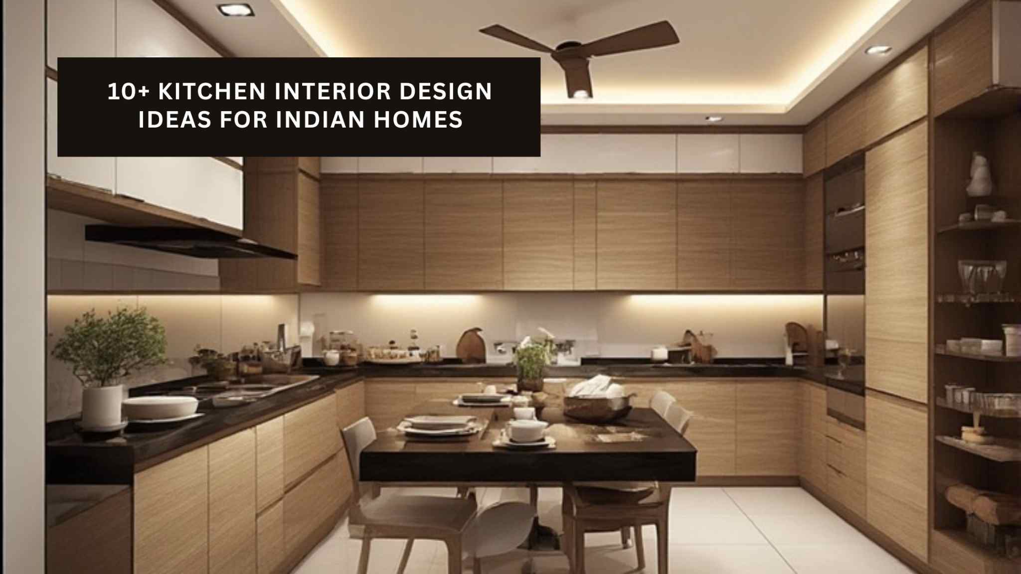 10+ Kitchen Interior Design Ideas for Modern Indian Homes