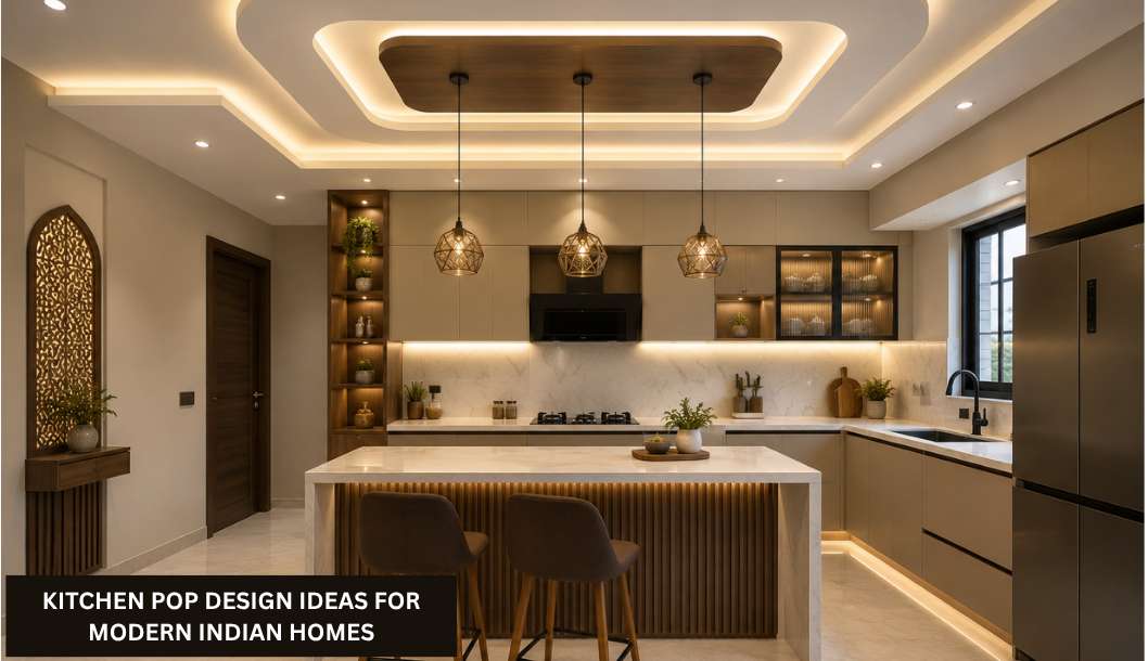 11 Kitchen POP Design Ideas for Modern Indian Homes