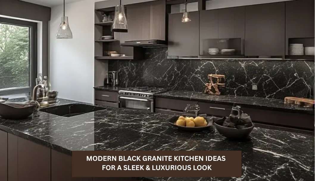 12 Modern Black Granite Kitchen Ideas for a Sleek & Luxurious Look