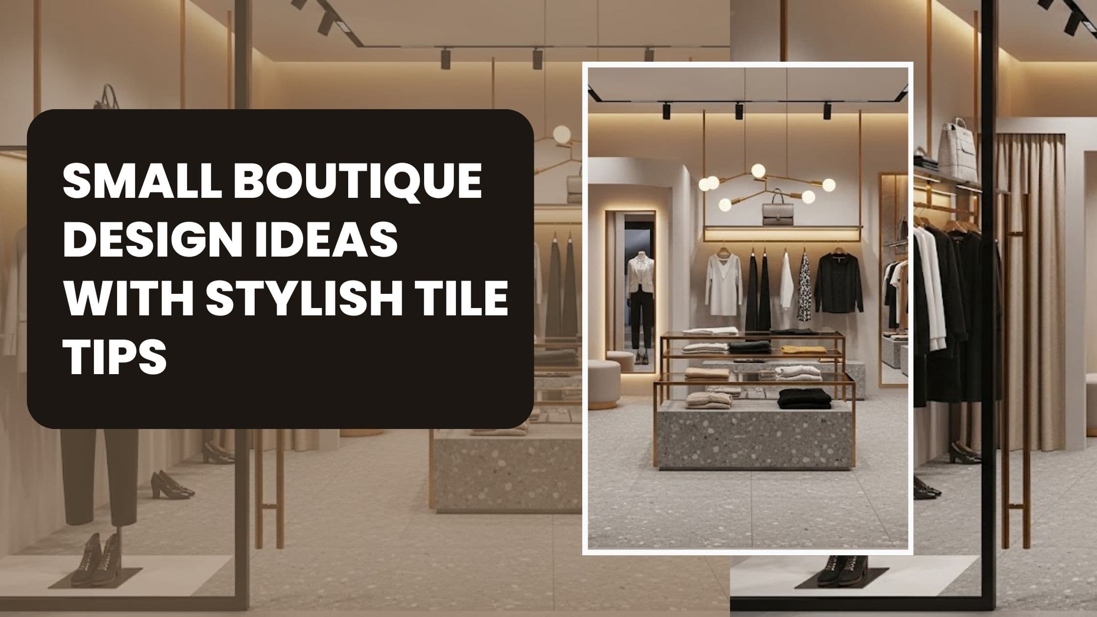 Small Boutique Design Ideas with Trendy Tile Pairings