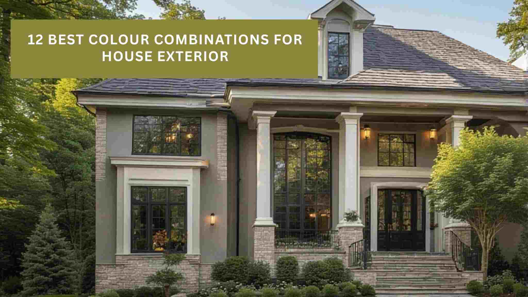 12 Best Colour Combinations for House Exterior