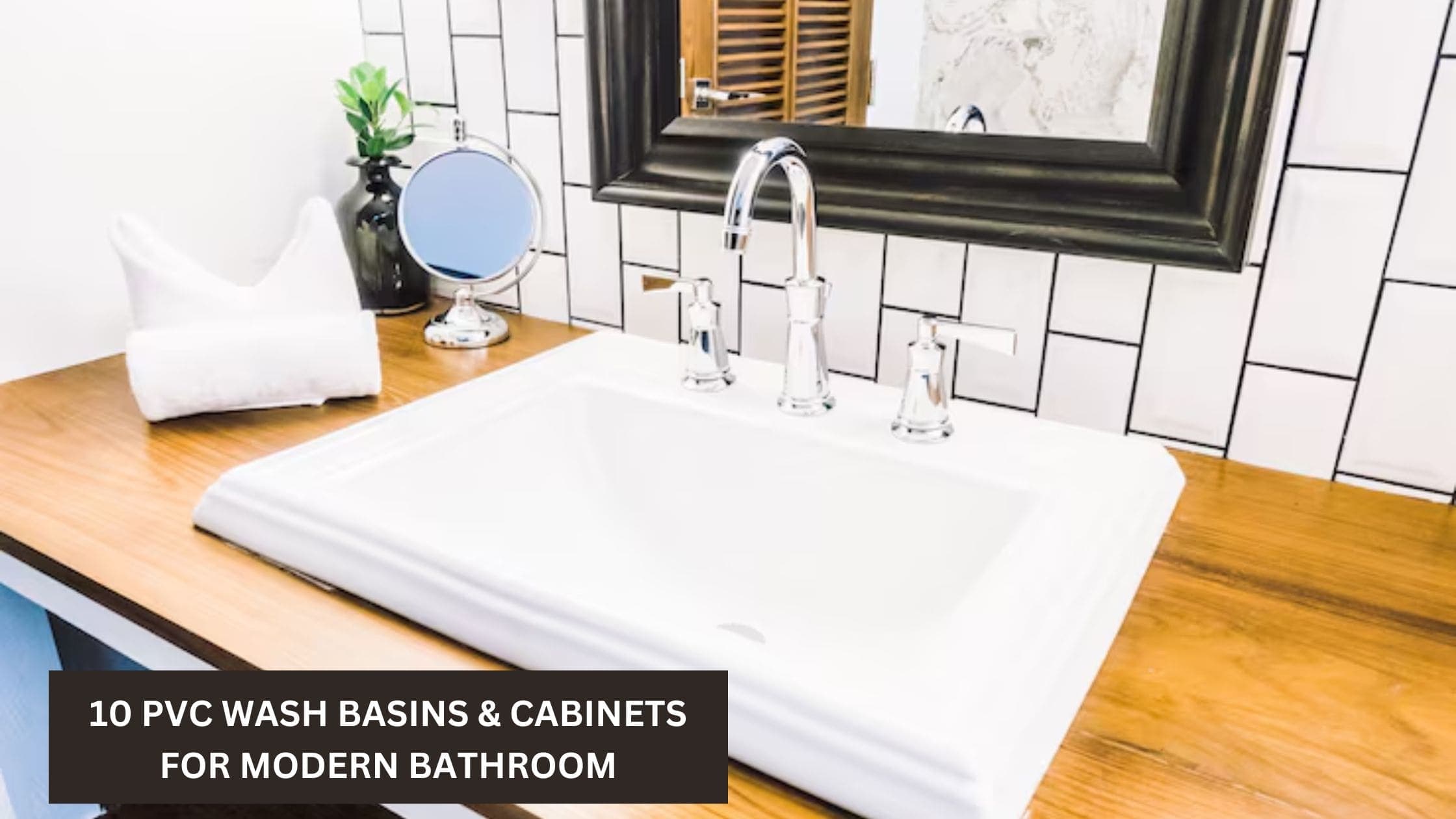 10 PVC Wash Basins & Cabinets For Modern Bathroom