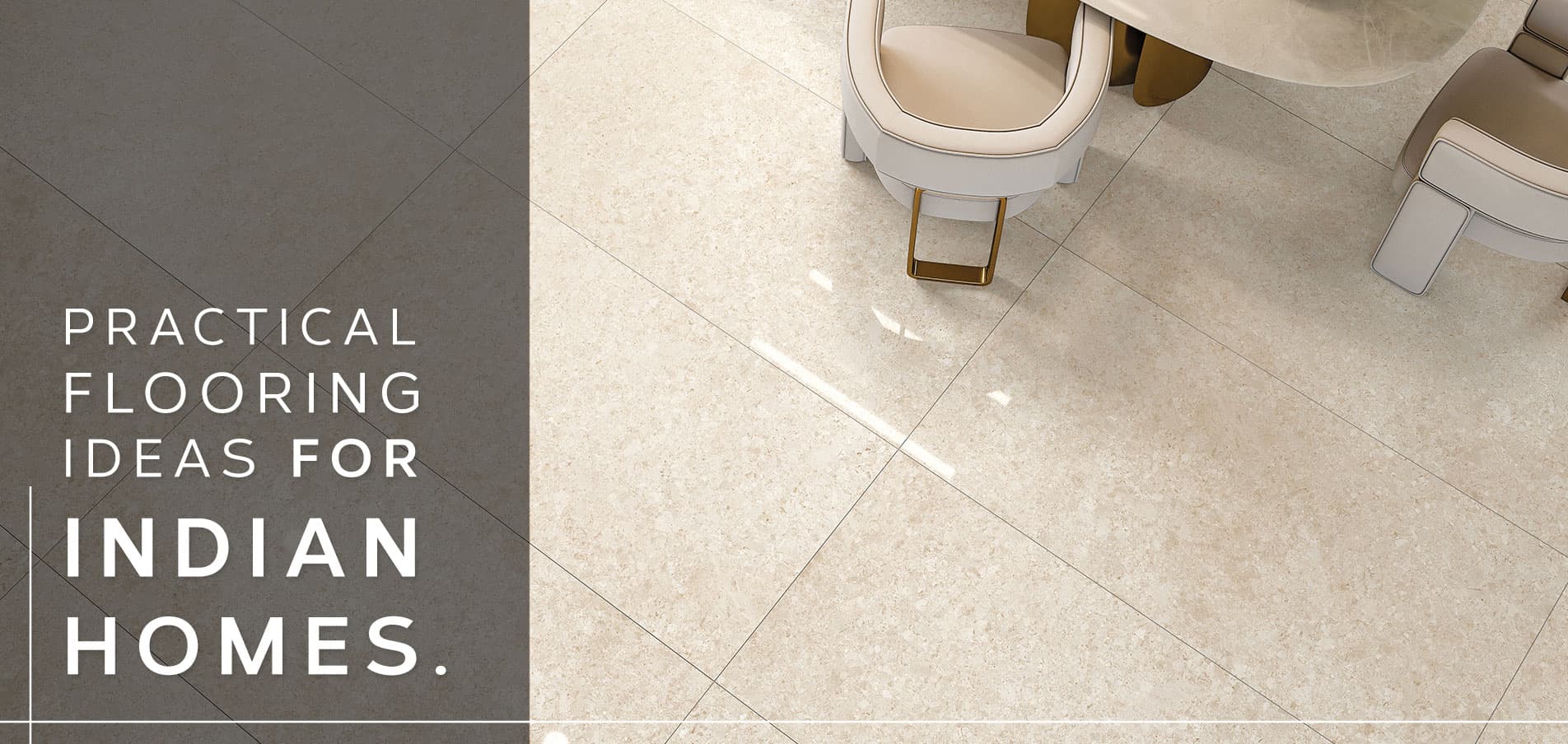 Practical Flooring Ideas For Indian Homes