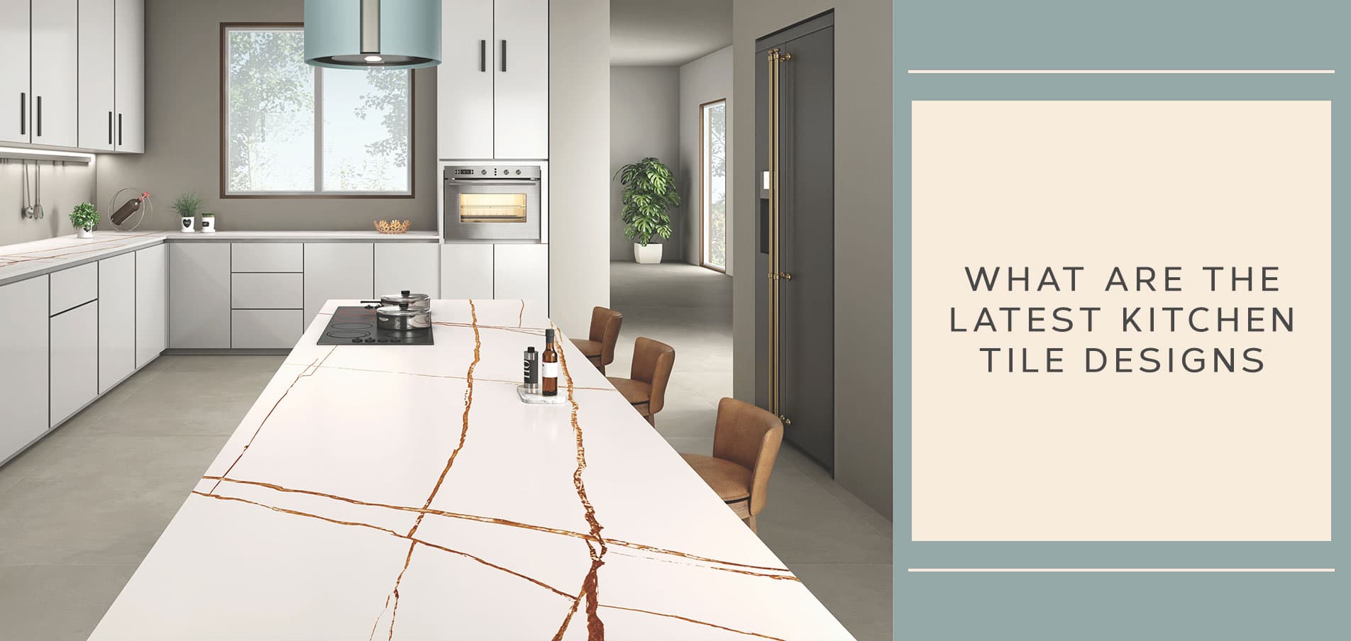 Latest Kitchen Tiles Design 2026: Stylish, Durable & Trend-Forwards