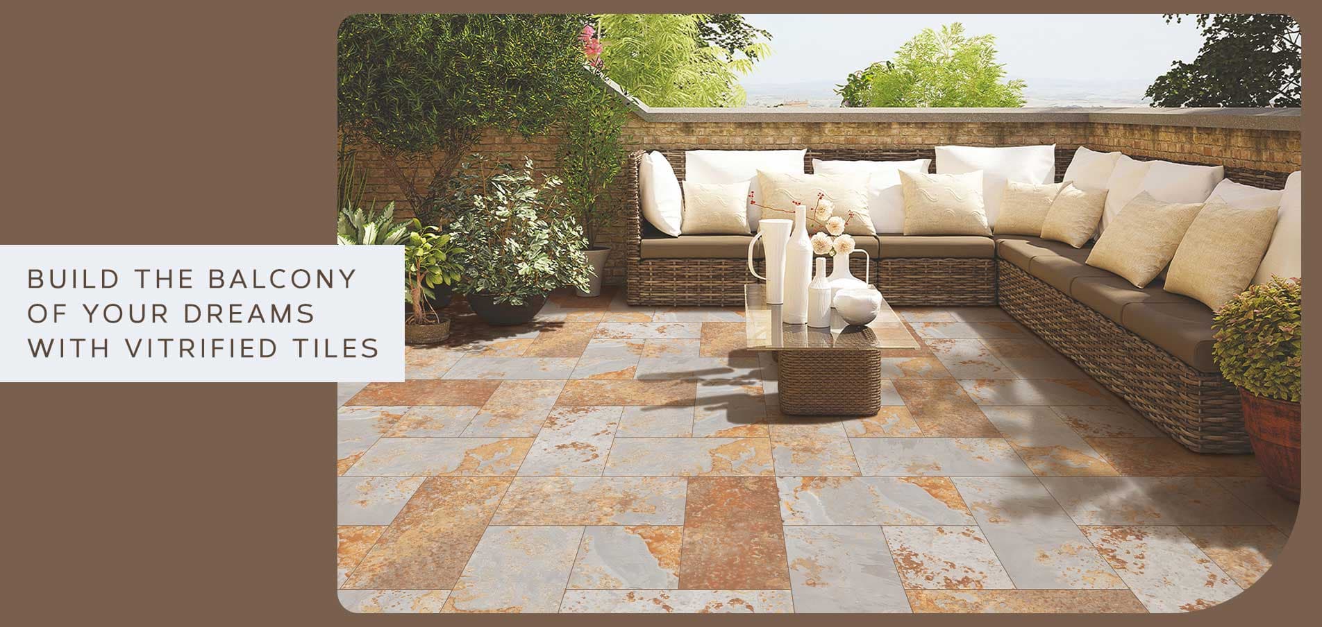 Build the balcony of your dreams with vitrified tiles