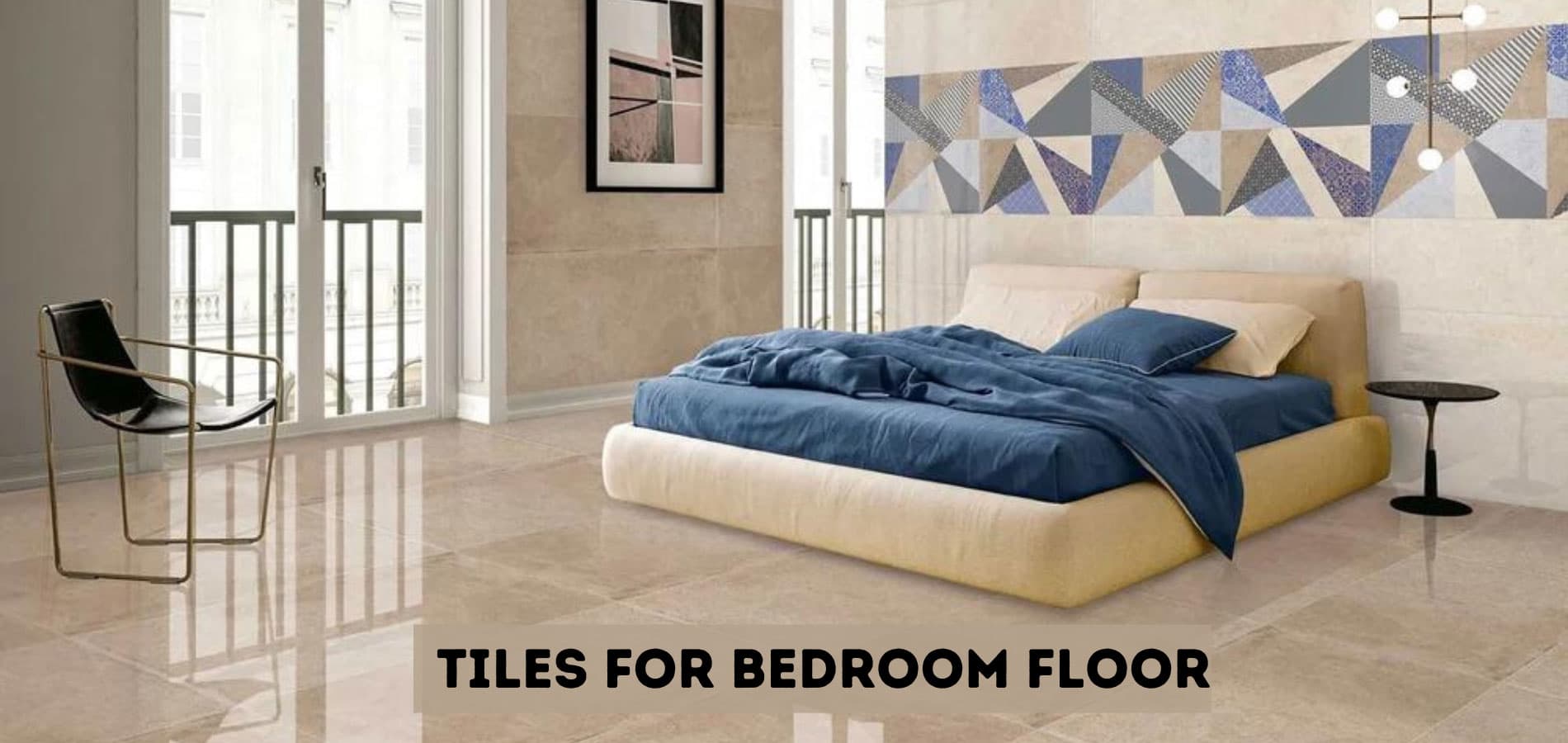 Top 10 Best Tiles for Bedroom Floors