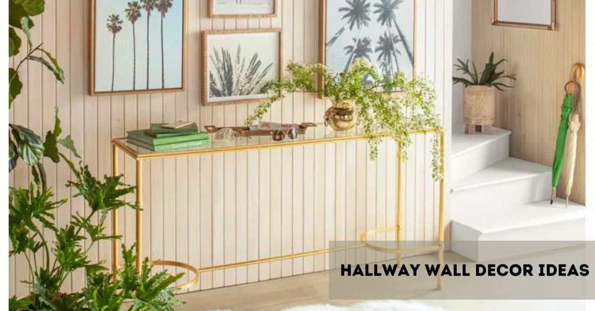 10 Hallway Decor Ideas for Home