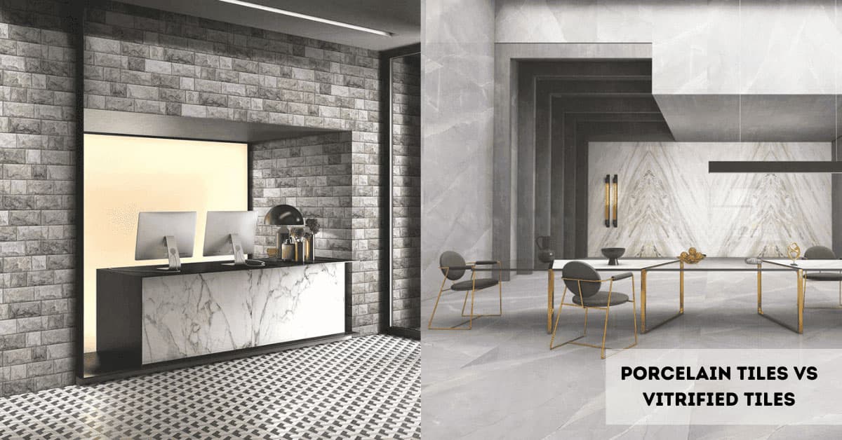 Porcelain Tiles vs Vitrified Tiles: Which is Best for Your Space?
