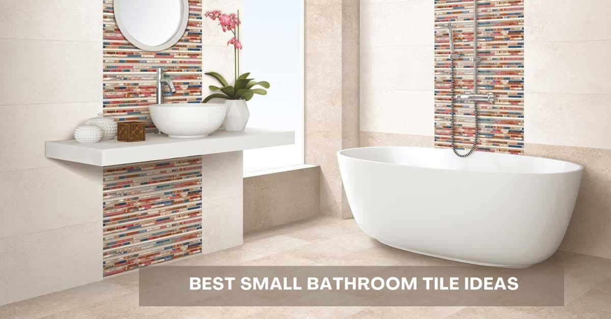 20 Stylish Small Bathroom Tile Design Ideas in 2026
