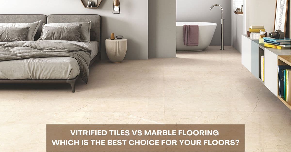 Marble Flooring vs Vitrified Tiles: Which Is the Best Choice ?